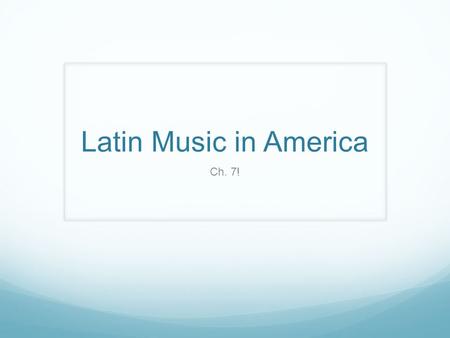 Latin Music in America Ch. 7!. Peruvian Flute Bands.