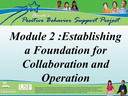 Module 2 :Establishing a Foundation for Collaboration and Operation.
