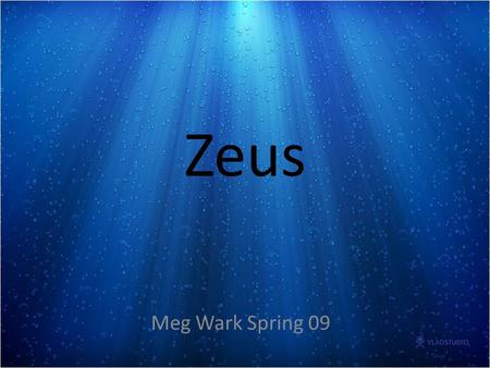 Zeus Meg Wark Spring 09.
