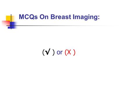MCQs On Breast Imaging: