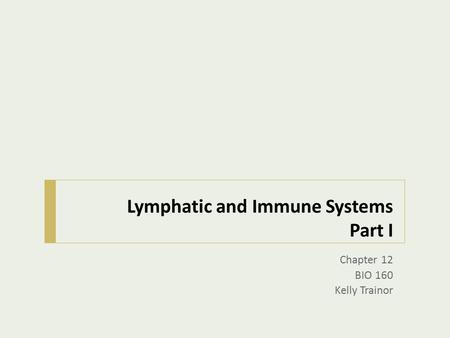 Lymphatic and Immune Systems Part I
