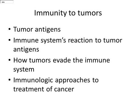 Immunity to tumors Tumor antigens
