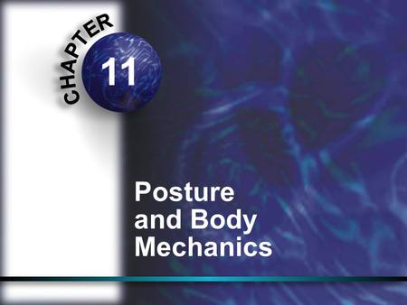 11 Posture and Body Mechanics.