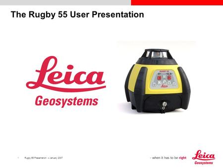 1Rugby 55 Presentation – January 2007 The Rugby 55 User Presentation.
