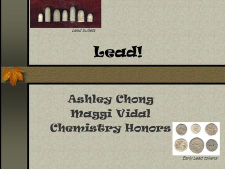 Lead! Ashley Chong Maggi Vidal Chemistry Honors Lead bullets Early Lead tokens.