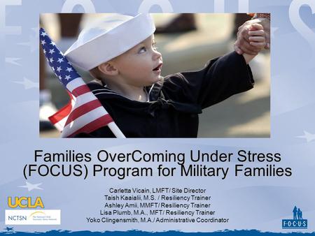 Families OverComing Under Stress (FOCUS) Program for Military Families