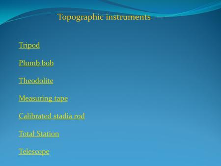 Topographic instruments