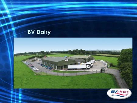 BV Dairy. BV Dairy - General Manufacturers of specialist dairy products based in Shaftesbury, North Dorset. Established in 1958 and are an independent,
