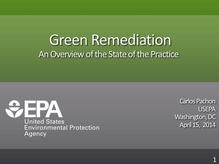 Green Remediation An Overview of the State of the Practice