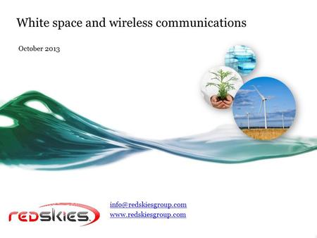 White space and wireless communications October 2013
