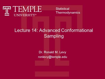 Lecture 14: Advanced Conformational Sampling