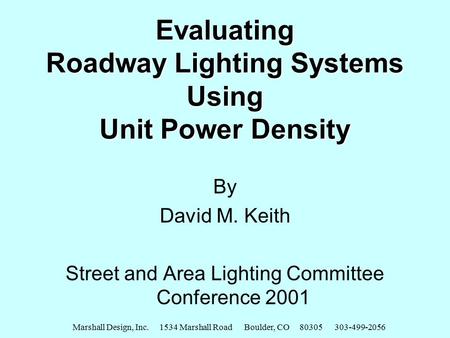 Evaluating Roadway Lighting Systems Using Unit Power Density