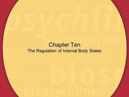 Chapter Ten The Regulation of Internal Body States.
