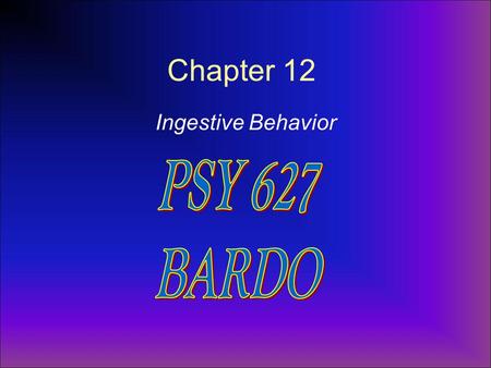 Chapter 12 Ingestive Behavior. Drinking a. fluid compartments b. osmometric thirst c. volumetric thirst Eating a. energy sources b. starting a meal c.