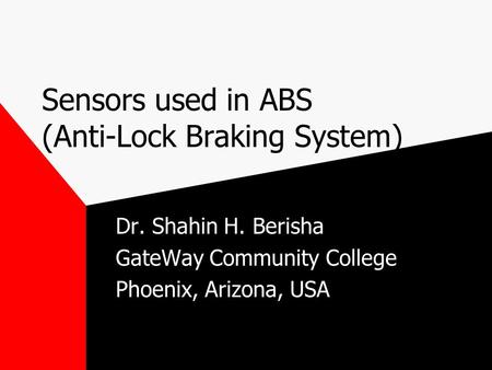 Sensors used in ABS (Anti-Lock Braking System)