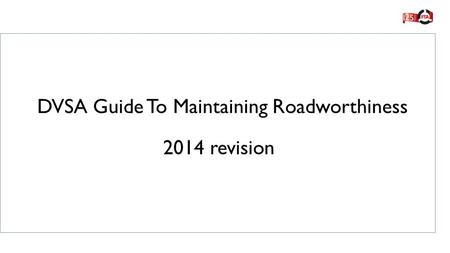 DVSA Guide To Maintaining Roadworthiness
