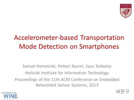 Accelerometer-based Transportation Mode Detection on Smartphones