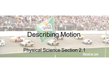 Physical Science Section 2.1