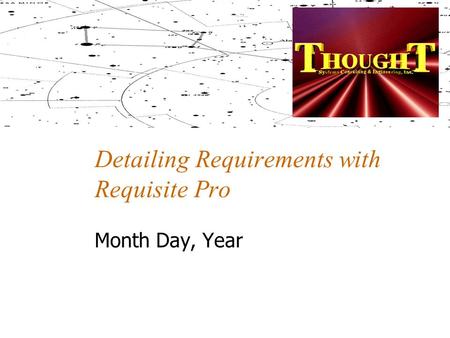 Detailing Requirements with Requisite Pro