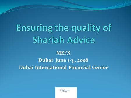 MEFX Dubai June 1-3, 2008 Dubai International Financial Center.