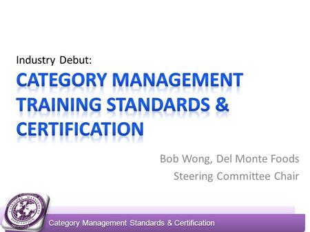 Industry Debut: Category Management Training Standards & Certification