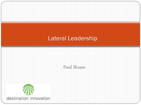Paul Sloane Lateral Leadership Influencing Others.