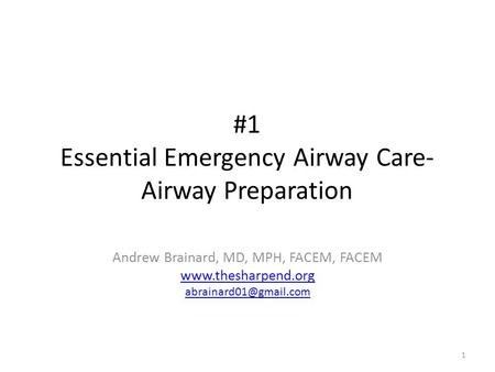 #1 Essential Emergency Airway Care- Airway Preparation