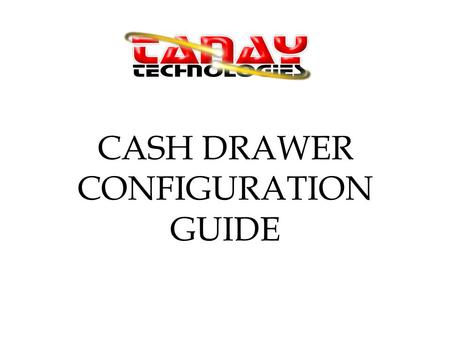 CASH DRAWER CONFIGURATION GUIDE. 1.PRINTER PORT connect the drawer at the back of the printer using RJ11 connector 2.SERIAL PORT connect the drawer at.