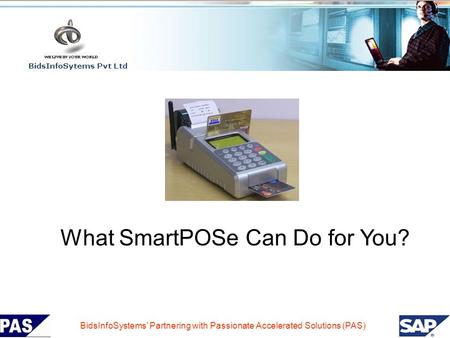 What SmartPOSe Can Do for You?