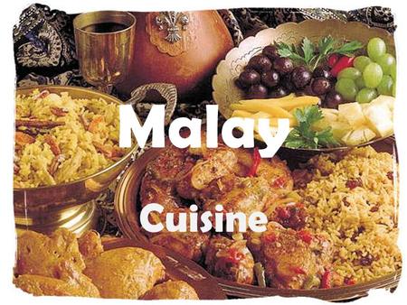 Malay Cuisine.