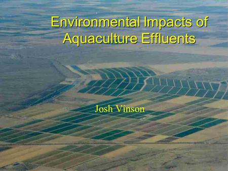 Environmental Impacts of Aquaculture Effluents