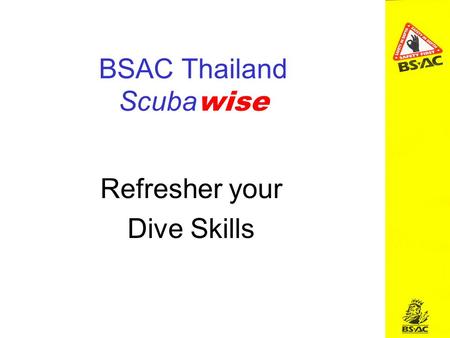 BSAC Thailand Scuba wise Refresher your Dive Skills.