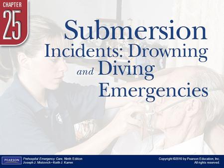 Submersion Incidents: Drowning and Diving Emergencies