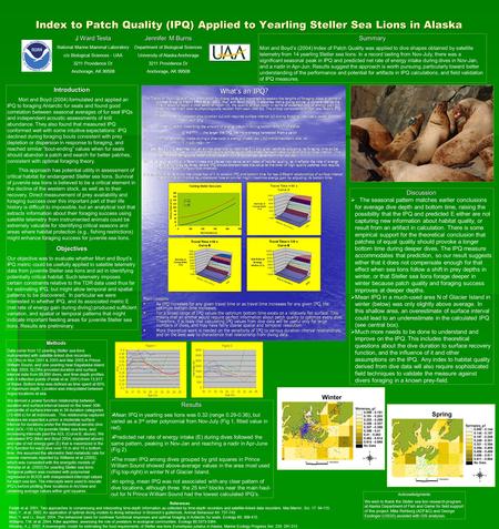 Index to Patch Quality (IPQ) Applied to Yearling Steller Sea Lions in Alaska Results afa Ward Testa J Ward Testa National Marine Mammal Laboratory c/o.