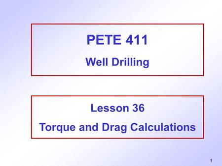 Lesson 36 Torque and Drag Calculations