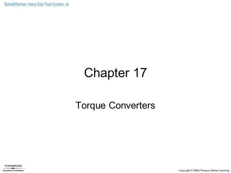 Chapter 17 Torque Converters.