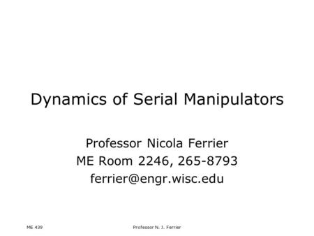Dynamics of Serial Manipulators