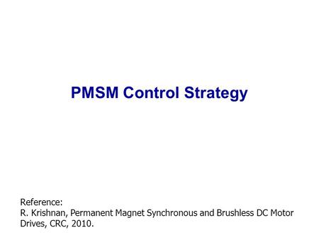 PMSM Control Strategy Reference: