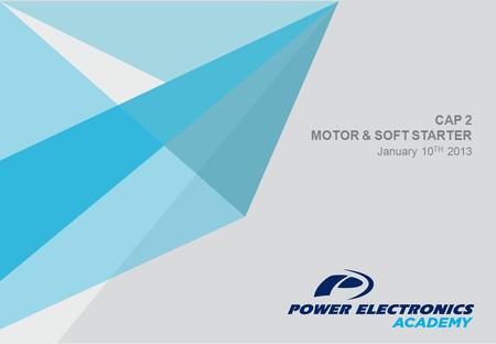 CAP 2 MOTOR & SOFT STARTER January 10 TH 2013. SQUIRREL CAGE MOTORS » Induction motor (asynchronous or squirrel cage), are composed of two main parts: