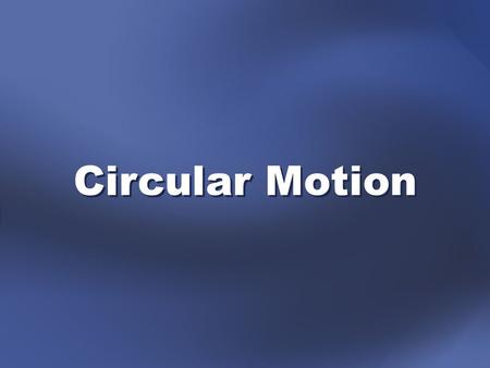 Circular Motion. Circular motion: when an object moves in a two- dimensional circular path Spin: object rotates about an axis that pass through the object.