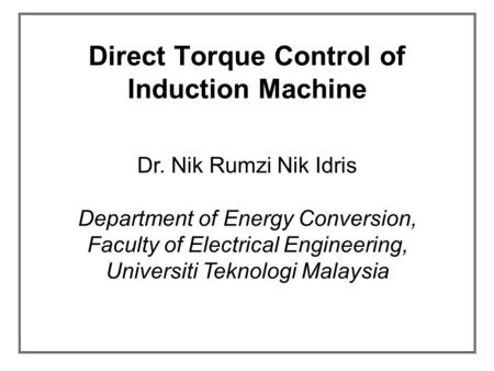 Direct Torque Control of Induction Machine