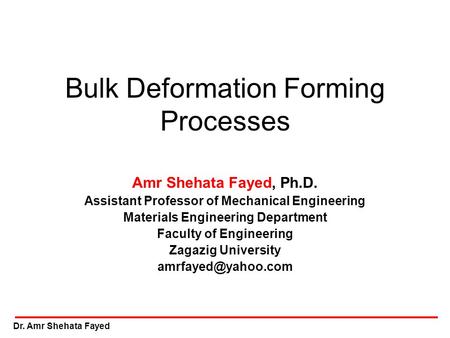 Bulk Deformation Forming Processes
