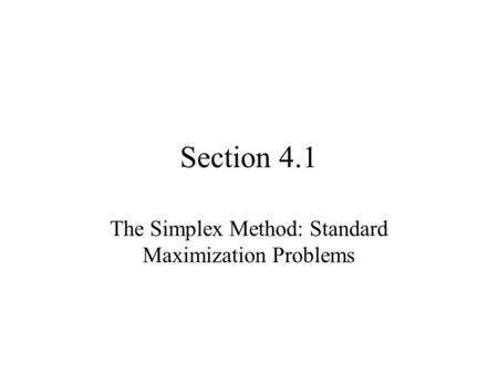 The Simplex Method: Standard Maximization Problems