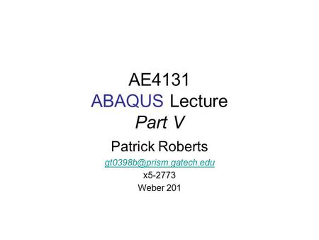 AE4131 ABAQUS Lecture Part V
