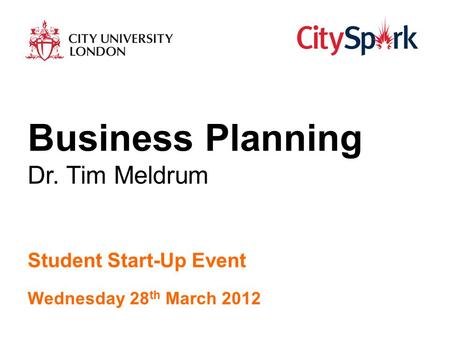 Research and Enterprise Linking Minds and Markets Section 1 - Title Student Start-Up Event Wednesday 28 th March 2012 Business Planning Dr. Tim Meldrum.