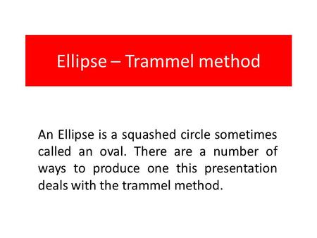 Ellipse – Trammel method