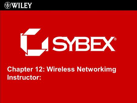 Click to edit Master subtitle style Chapter 12: Wireless Networkimg Instructor: