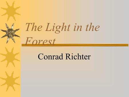 The Light in the Forest Conrad Richter. Characters.