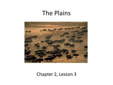 The Plains Chapter 2, Lesson 3.