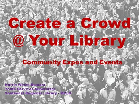 Community Expos and Events Self intro and background/education